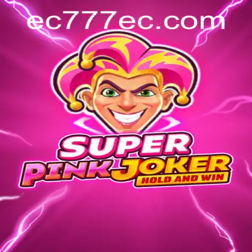 Discover the Thrilling World of SuperPinkJoker: A Deep Dive into EC777